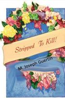 Stripped to Kill 1493744542 Book Cover