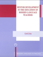 Mentor Development in the Education of Modern Language Teachers (Modern Languages in Practice, 18) 1853595519 Book Cover