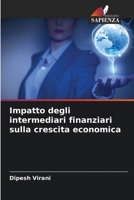 Impatto degli intermediari finanziari sulla crescita economica B0CGLH8WK6 Book Cover