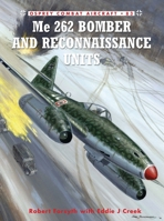 Me 262 Bomber and Reconnaissance Units 1849087490 Book Cover