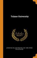 Tulane University 0353406686 Book Cover