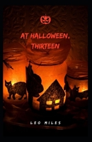At Halloween, Thirteen B0BGN65YQC Book Cover