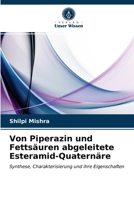 Von Piperazin und Fettsäuren abgeleitete Esteramid-Quaternäre 6202747714 Book Cover