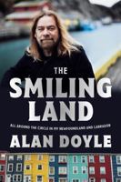The Smiling Land: All Around the Circle in My Newfoundland and Labrador 0385694415 Book Cover