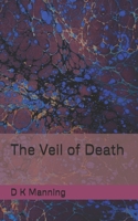 The Veil of Death 1540667863 Book Cover