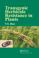 Transgenic Herbicide Resistance in Plants 0367738600 Book Cover