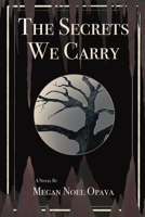 The Secrets We Carry B0BFTYFP8J Book Cover