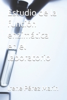 Estudio de la función enzimática en el laboratorio (Spanish Edition) B0F9VDS1PZ Book Cover