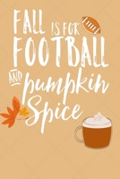 Fall Is For Football And Pumpkin Spice: Anxiety Journal and Coloring Book 6x9 90 Pages Positive Affirmations Mandala Coloring Book 1686469713 Book Cover
