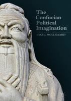 The Confucian Political Imagination 331974898X Book Cover