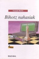 Bihotz nahasiak 8483255006 Book Cover