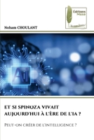Et Si Spinoza Vivait Aujourd'hui À l'Ère de l'Ia ? (French Edition) 6209373739 Book Cover