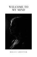 Welcome To My Mind B0DBQL3QT1 Book Cover