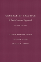 Generalist Practice: A Task-Centered Approach 023107350X Book Cover