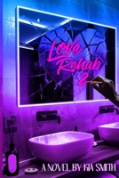 Love Rehab 2 B0GC966KT1 Book Cover