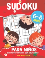 Sudoku para Niños 6-8 años: 288 Sudoku Infantil con Soluciónes / Pasatiempos para Niños 6 7 8 años B08BF2TXQC Book Cover