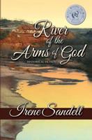 River of the Arms of God 1934645591 Book Cover