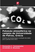 Poluição atmosférica no campus da Universidade de Patras, Grécia (Portuguese Edition) 6209943276 Book Cover