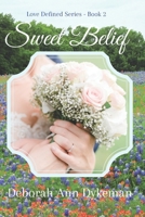 Sweet Belief: Mike and Katie (Love Defined) B0CJSQFWBV Book Cover