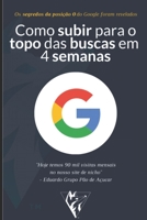 Como subir para o topo do Google em 4 Semanas: Os segredos da posição 0 do Google foram revelados B08RRDTBZH Book Cover