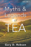 Myths & Legends of Tea, Volume 1 0965960951 Book Cover