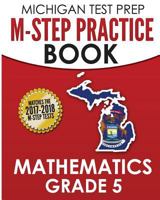 MICHIGAN TEST PREP M-STEP Practice Book Mathematics Grade 5: Practice and Preparation for the M-STEP Mathematics Assessments 1981100423 Book Cover