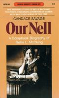 Our Nell: A Scrapbook Biography of Nellie L. McClung (Goodread Biographies) 088780134X Book Cover