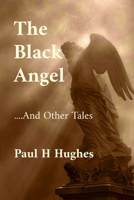 The Black Angel And Other Tales B0GPTBN74R Book Cover