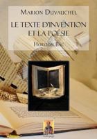 Le Texte d'Invention Et La Po�sie: Pour Professeurs Et Pour �l�ves 2des Et 1�res (S-Es-L) 1523862939 Book Cover