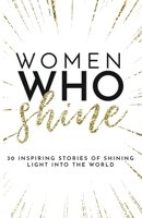 Women Who Shine 1952725739 Book Cover