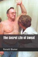 The Secret Life of Sweat 1731282966 Book Cover