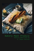 Bakery Meet Produce B0BXNK5D4V Book Cover