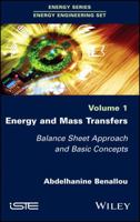Energy and Mass Transfers: Balance Sheet Approach and Basic Concepts, Volume 1 1786302748 Book Cover