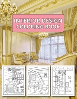 Interior Design Coloring Book: Beautiful Kitchen, House Ideas Relaxation and feed your imagination. B0B9MRCW6Y Book Cover