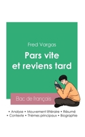 Réussir son Bac de français 2023: Analyse du roman Pars vite et reviens tard de Fred Vargas 2385092549 Book Cover