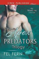 The Apex Predators Trilogy [Apex Wolf: Apex Lion : Apex Bear] (Siren Publishing Classic ManLove) 1642438553 Book Cover