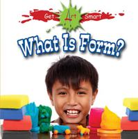 What Is Form? 0778751384 Book Cover