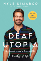 Deaf Utopia: A Memoir--And a Love Letter to a Way of Life 0063062356 Book Cover