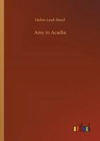 Amy in Acadia: A Story for Girls 1518866212 Book Cover