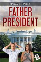 Father President 0986243523 Book Cover