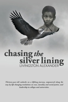 Chasing the Silver Lining 1513686372 Book Cover