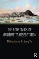 The Economics of Maritime Transportation 0415740142 Book Cover