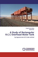 A Study of Rectangular R.C.C Overhead Water Tank 6200101809 Book Cover