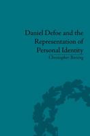 Daniel Defoe and the Representation of Personal Identity 1848934831 Book Cover