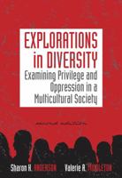 Explorations in Diversity: Examining Privilege and Oppression in a Multicultural Society 0840032153 Book Cover