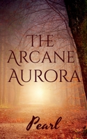 The Arcane Aurora B09TL4BNLT Book Cover