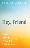 Hey, Friend B0DQQQZQLG Book Cover