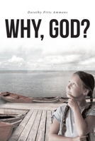 Why, God? 1636303447 Book Cover