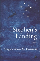 Stephen's Landing : A Novel 1953510957 Book Cover