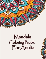 Mandala Coloring Book For Adults: Valentines Mandalas Hand Drawn Coloring Book for Adults, valentines day coloring books for adults, mandala coloring books for adults spiral bound, mandala coloring bo B084B1HT63 Book Cover